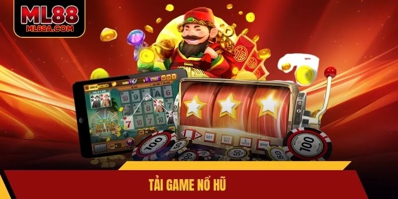 Tải game nổ hũ